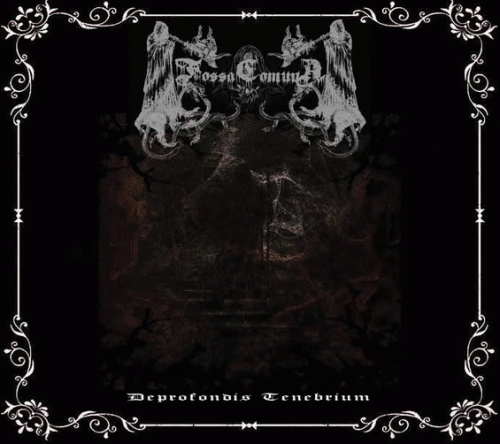 Fossa Comuna : Deprofondis Tenebrium